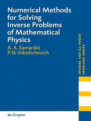 cover image of Numerical Methods for Solving Inverse Problems of Mathematical Physics
